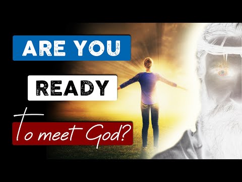 If YOU DIE TODAY are you READY to MEET GOD? You need to watch this!