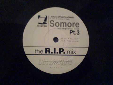 I Refuse (What You Want) - Filthys Vocal 97 + + - Somore Featuring Damon Trueitt Pt.3 (Side B2)