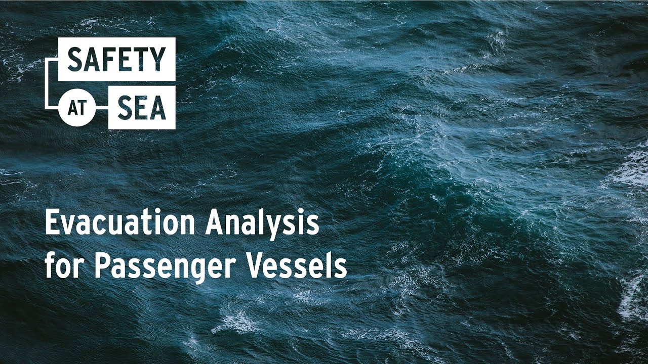Evacuation Analysis for Passenger Vessels