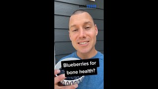 Blueberries And Bone Loss... Keep Your Bones Strong!