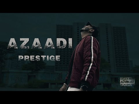 Prestige - Azaadi (Official Music Video)