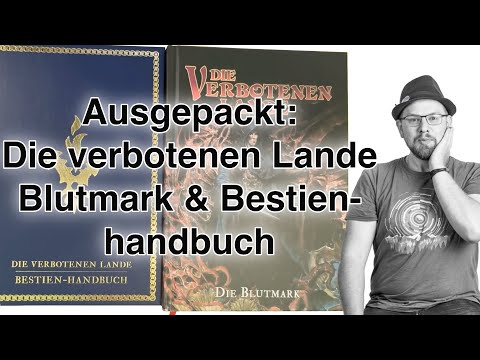 Ausgepackt: Die verbotenen Lande - Blutmark & Handbuch der Bestien
