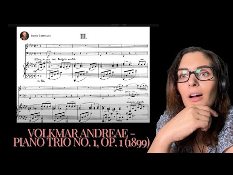 Volkmar Andreae - Piano Trio No. 1, Op. 1 (1899) |Fan Request| Music Reaction |