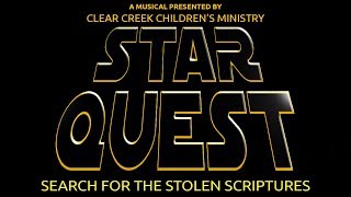 STAR QUEST: SEARCH FOR THE STOLEN SCRIPTURES   Clear Creek Children's Ministry  2018_0701