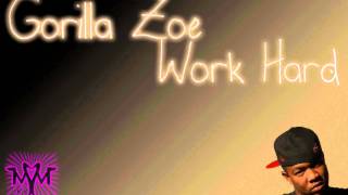 HQ'Gorilla Zoe - Work Hard