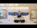 How To Make An Upholstered Headboard HomeWithStefani
