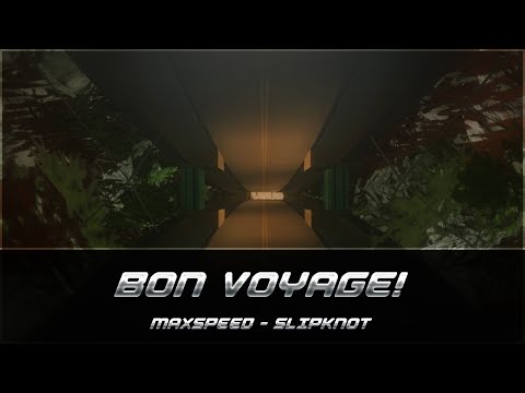 Maxspeed ft. #SlipknoT - 웃 Bon Voyage! 웃