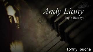 Download lagu Andy Liany - INGIN RASANYA mp3