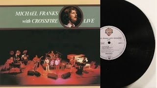 Michael Franks with Crossfire Live (Full Album) ►1980◄