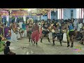 Thanjai Nithya And Madhu Karakattam Aaluma Doluma Ajith Song Mudavankulam Kovil Kodai 2021