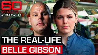 Revealing the truth about cancer conwoman Belle Gibson | 60 Minutes Australia