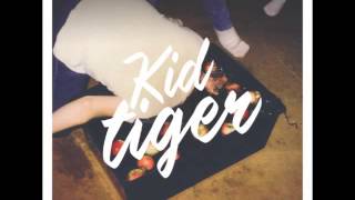 &quot;Fits &amp; Starts&quot; from Kid Tiger by Daniel Ellsworth &amp; The Great Lakes