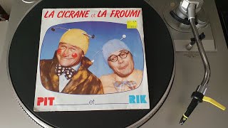 Pit et Rik : La cicrane et la Froumi vinyl 45 tours 1981