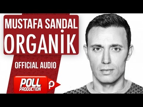 Mustafa Sandal - Organik - ( Official Audio )
