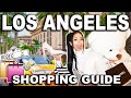 The Top 10 Places to Shop in Los Angeles!