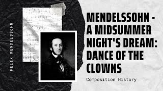 Mendelssohn - A Midsummer Night&#39;s Dream: Dance of the Clowns