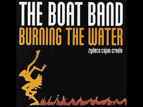 Boat Band T'as Pas Raison (from Burning the Water CD)