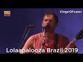 Kings of Leon My Party in Live at Lollapalooza Brazil 2019