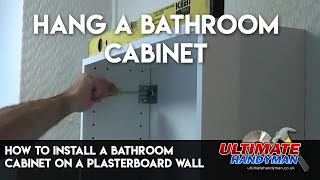 How to install a bathroom cabinet on a plasterboard wall