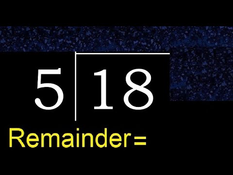 Divide 18 by 5 . remainder , quotient  . Division with 1 Digit Divisors .  How to do division