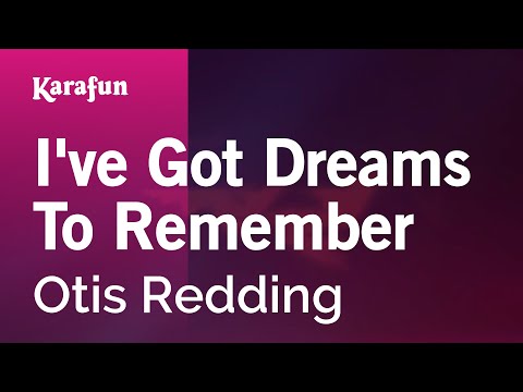 I've Got Dreams To Remember - Otis Redding | Karaoke Version | KaraFun