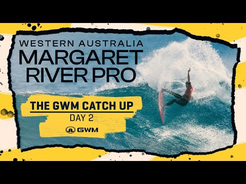 The GWM Catch Up Day 2 - Western Australia Margaret River Pro