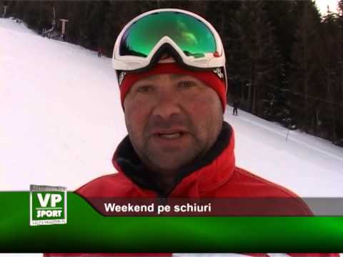 Weekend pe schiuri