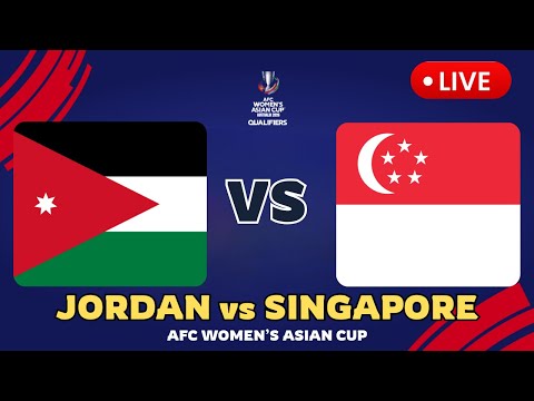 🔴 JORDAN VS SINGAPORE AFC WOMEN'S ASIAN CUP 2026 QUALIFIERS PREVIEW, MATCH FIXTURES & PREDICTIONS