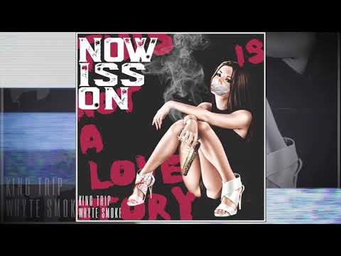 King Trip Feat. Whyte Smoke - Now Iss On (Official Audio)
