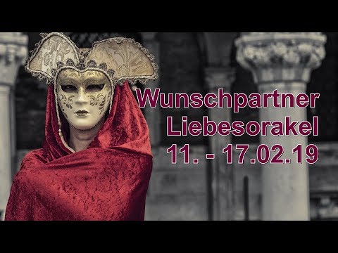 Wunschpartner Liebesorakel 11.02. - 17.02.2019