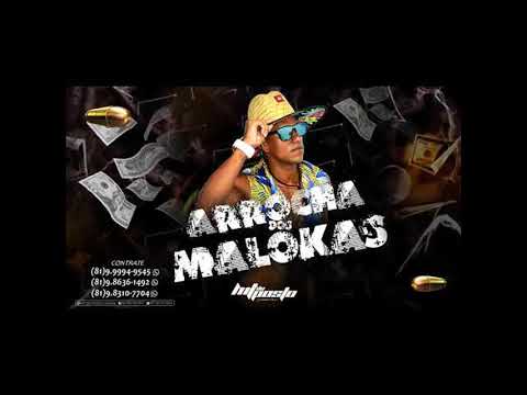 Arrocha dos maloka - evoluiu 2020