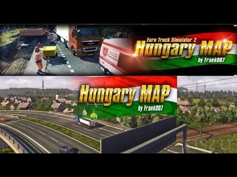 Mapa Węgier jest cudowna!!! | Euro Truck Simulator 2 | Hungary MAP by Frank007