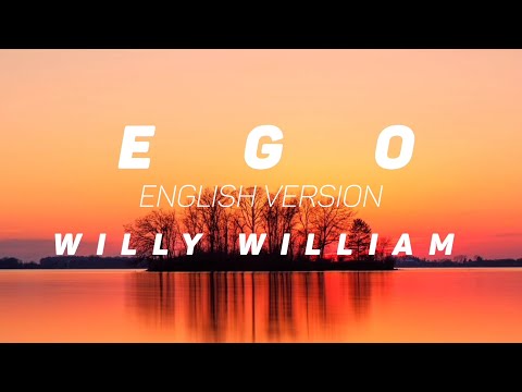 Ego-Willy William [{English version}] (Lyrics)