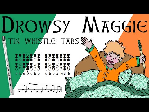Drowsy Maggie - Irish Traditional Reel | TIN WHISTLE NOTES TABS