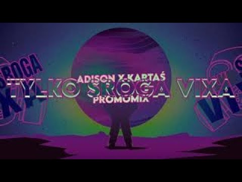 ADISON x Kartaś - Tylko Sroga Vixa ! [PROMO MIX]