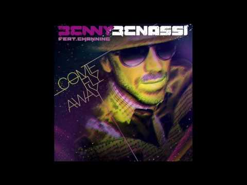 Benny Benassi feat Channing - Come Fly Away (Cherry Coke Remix)