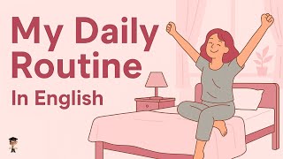English in Daily Life – Talk About Your Day | English Podcast for Beginners