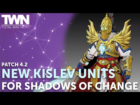 New KISLEV Units for Shadows of Change Patch 4.2 | TOTAL WAR NEWS