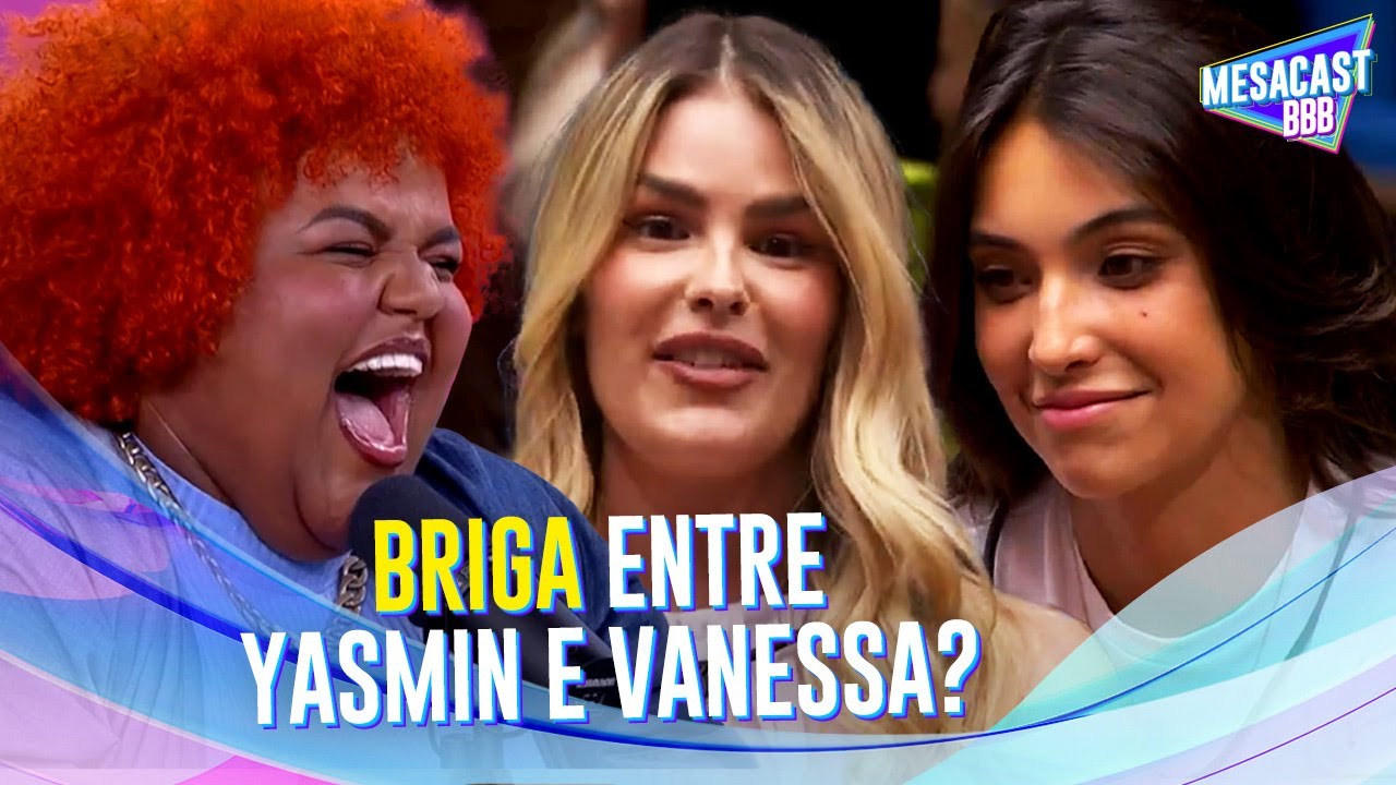 Miniatura do vídeo YASMIN BRUNET E VANESSA LOPES SE ENCONTRAM PELA PRIMEIRA VEZ NA CASA! 👀 | MESACAST BBB | BBB 24 por Big Brother Brasil