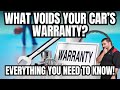 What Voids Your Car S Warranty Everything You Need To Know