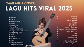Download lagu Playlist Enak didengar tanpa iklan Tami Aulia Cover Akustik Terbaik 2025 mp3
