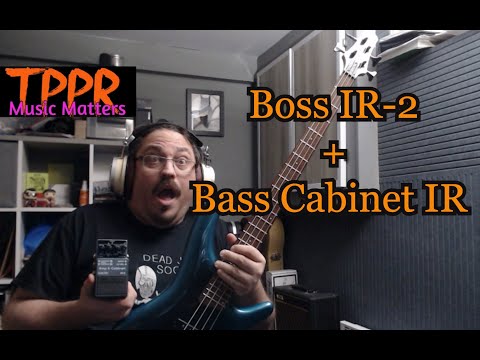 Boss IR-2   with Bass cab IR