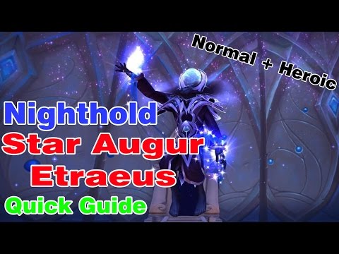 Star Augur Etraeus│Nighthold│QUICK GUIDE (Normal & Heroic)