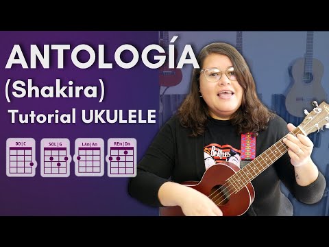 Antologia (Shakira) - Tutorial Ukulele Play Along