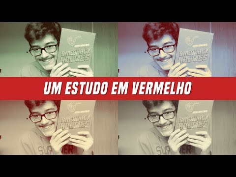 Um Estudo em Vermelho - Sir Arthur Conan Doyle