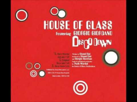 House Of Glass Feat. Giorgio Giordano ‎– Disco Down (Bini & Martini's Club Mix)