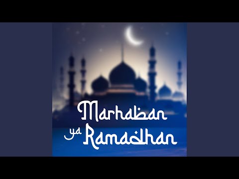 Marhaban Ya Ramadhan