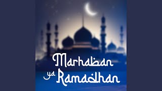 Download lagu Marhaban Ya Ramadhan mp3 Download lagu Marhaban Ya Ramadhan mp3