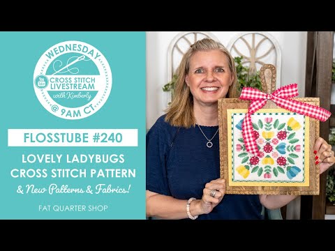 LIVE: More Stitching Progress from Kimberly & New Releases at FQS! - FlossTube #240