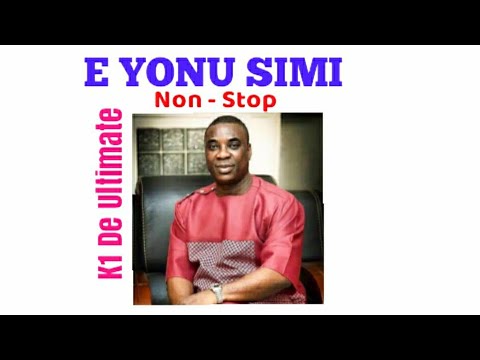 E YONU SIMI - non stop | Adé Orí Òkín Wasiu Ayinde K1 De Ultimate 1hr 36mins #kwam1